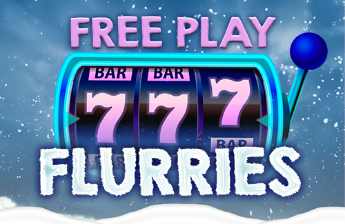 Free Play Flurries at Flowing Water Navajo Casino